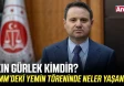 Akın Gürlek Kimdir? TBMM’deki Yemin Töreninde Neler Yaşandı?
