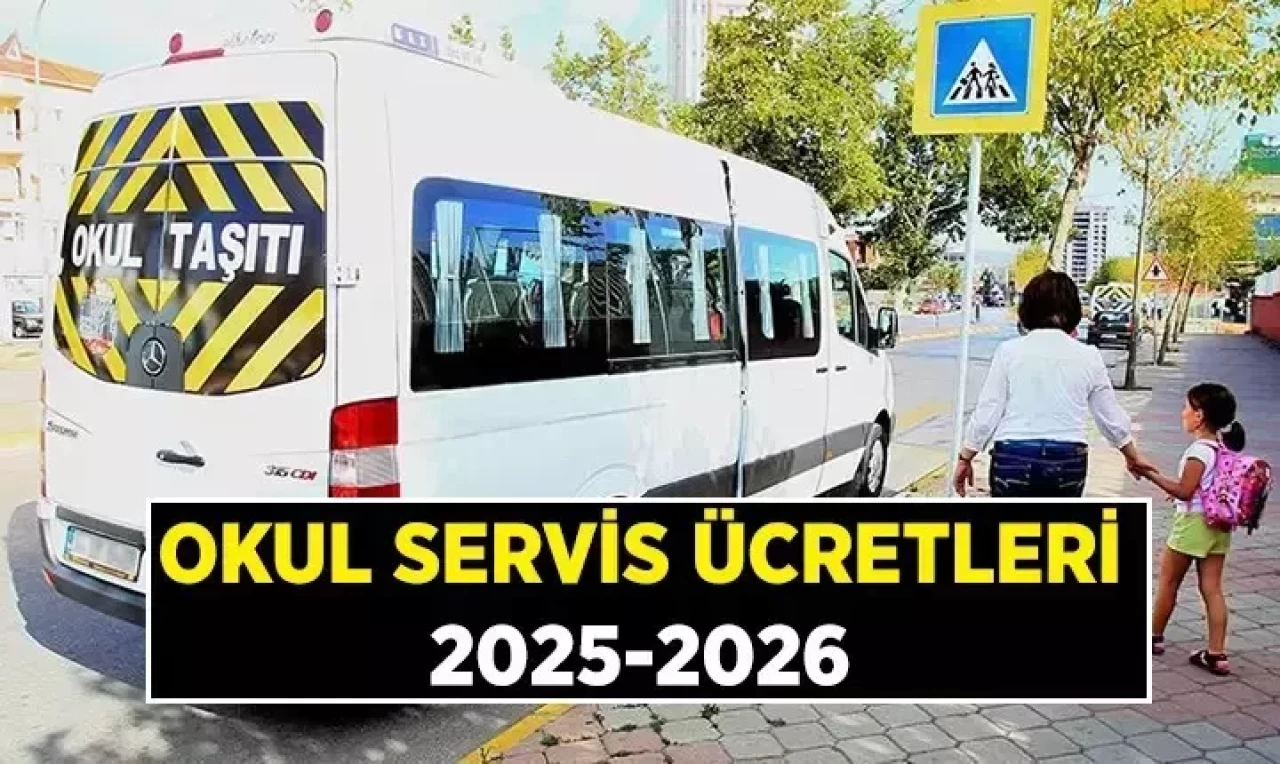 2025-2026 Eğitim Yılı Okul Servis Ücretleri: İstanbul, Ankara, İzmir ve Diğer İllerdeki Fiyatlar