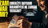 Emeklilerin Bayram İkramiyesi Ne Zaman Yatacak? 2026 Ramazan Bayramı Öncesi Detaylar Belirleniyor