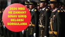 2026 MSÜ Sınav Tarihi ve Giriş Belgesi Nasıl Alınır?