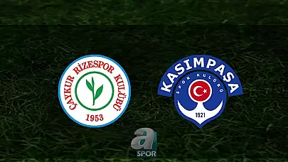 Rizespor - Kasımpaşa Maçı Ne Zaman ve Hangi Kanalda Yayınlanacak?