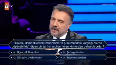 Kim Milyoner Olmak İster'de Osmanlı Dönemi'nden ilginç bir soru?