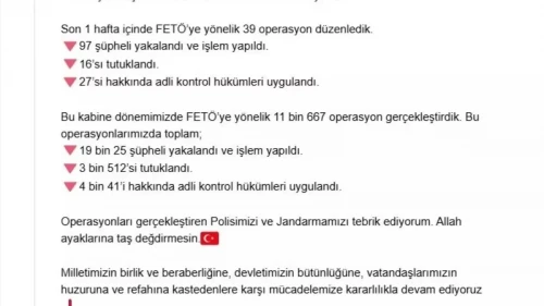 İçişleri Bakanı Yerlikaya: FETÖ'ye Yönelik 39 Operasyon Düzenlendi